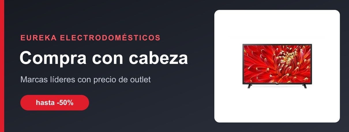Outlet de electrodomesticos Eureka con descuentos de hasta el 50 por ciento