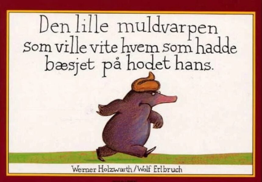Forsiden til Den lille muldvarpen som ville vite hvem som hadde bæsjet på hodet hans